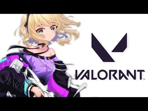 【VALORANT】まずい、いつぶりでしょうか フルパです【ぶいすぽっ！胡桃のあ】